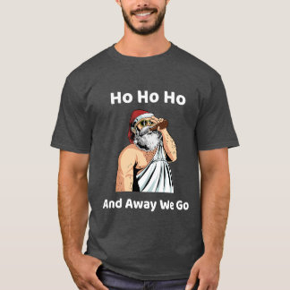 Camiseta 'Ho Ho Ho Ho Ho y lejos vamos