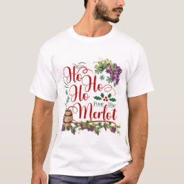 Camiseta Ho Ho Ho Ho Pour El Vino De Uva Merlot