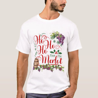 Camiseta Ho Ho Ho Ho Pour El Vino De Uva Merlot