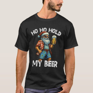 Camiseta Ho Ho Ho Hold My Beer Funny Santa Bebe Navidades
