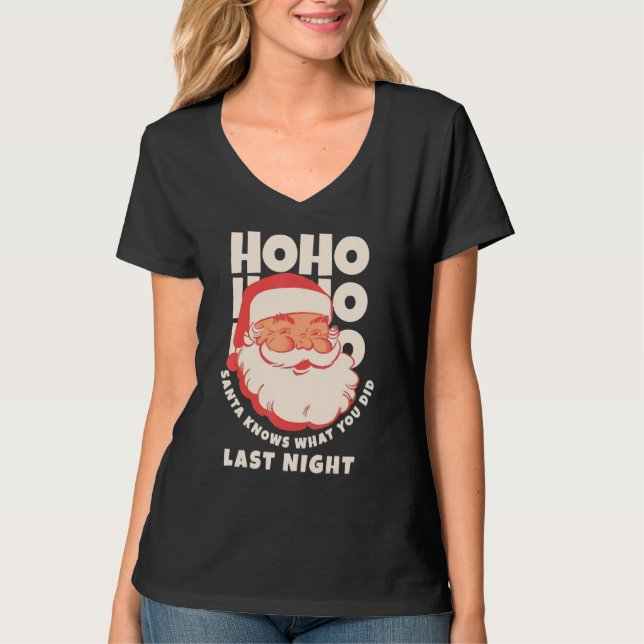 Camiseta Ho Ho Ho Santa Knows What You Did Last Night (Anverso)