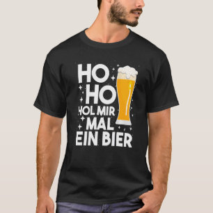 Camiseta Ho Ho Hol Mir Mal A Beer Funny Navidades Beer Drin