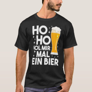 Camiseta Ho Ho Hol Mir Mal A Beer Funny Navidades Beer Drin