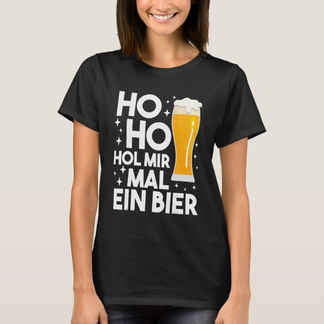 Camiseta Ho Ho Hol Mir Mal A Beer Navidades Beer Beer 1 (Anverso)