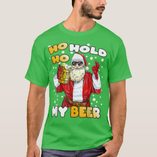Camiseta Ho Ho Hold My Beer Funny Santa Beer Navidades 