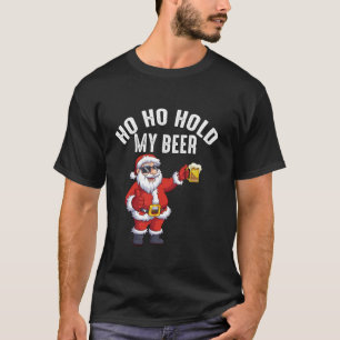Camiseta Ho Ho Hold My Beer Funny Santa Navidades Fiesta 20