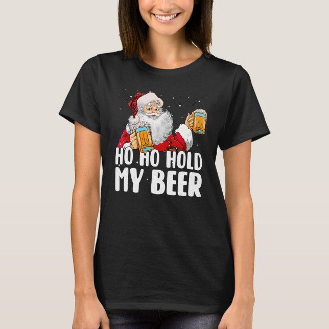 Camiseta Ho Ho Hold My Beer Santa Claus Merry Christmas 202 (Anverso)