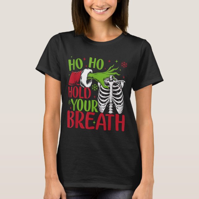 Camiseta Ho Ho Hold Your Breath Soky Christmas Radiology Sk (Anverso)