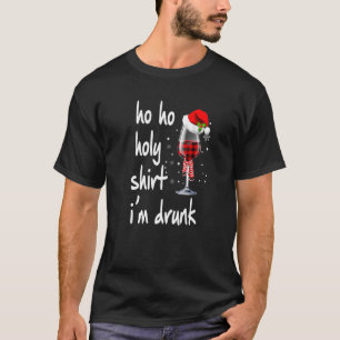 Camiseta Ho Ho Holy Soy Navidades de Vino Borracho Santa