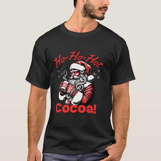Camiseta Ho Ho Hot Cocoa Funny Santa Christmas Chocolate Dr (Anverso)