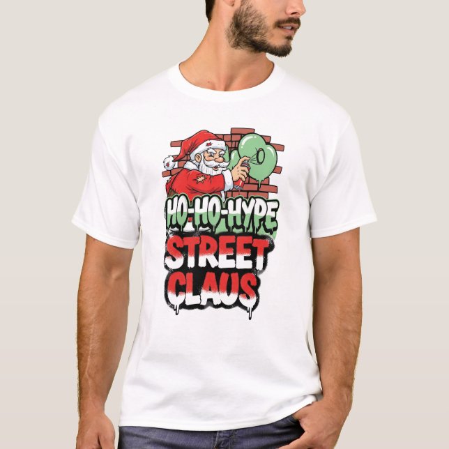 Camiseta Ho Ho Hype Street Claus Urban Santa Christmas T-Sh (Anverso)