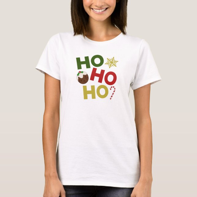 Camiseta HO HO + Navidades Pudding, Candy, Snowflake (Anverso)