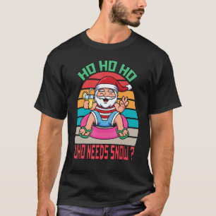 Camiseta Ho Ho quién necesita a Santa y Juice Retro Vinta