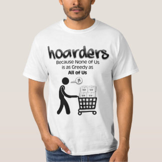 Camiseta Hoarders... Porque Ninguno De Nosotros...