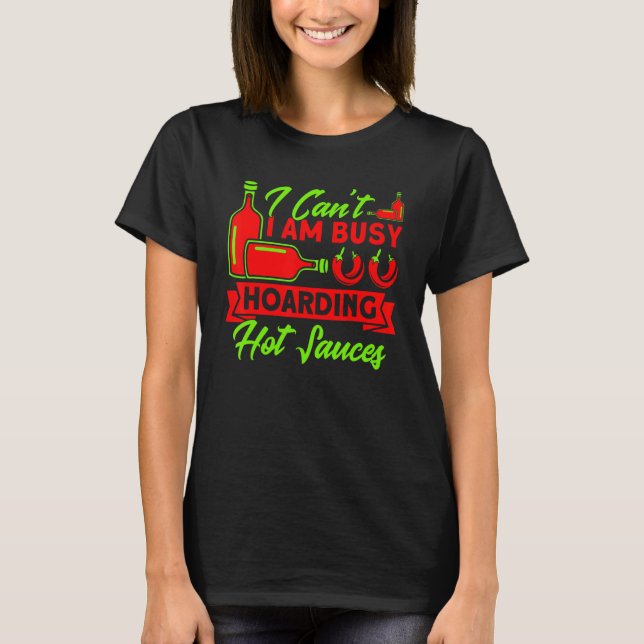 Camiseta Hoarding Hot Sauces Collecting Sauce Collector (Anverso)