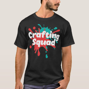 Camiseta Hobby Crafter Designer Crafting Squad 