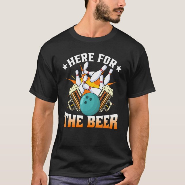 Camiseta Hobby De Bolos Aquí Para La Bebida De Cerveza (Anverso)