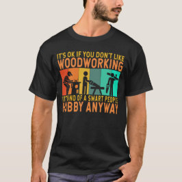 Camiseta Hobby de madera divertida carpintero Woodworker