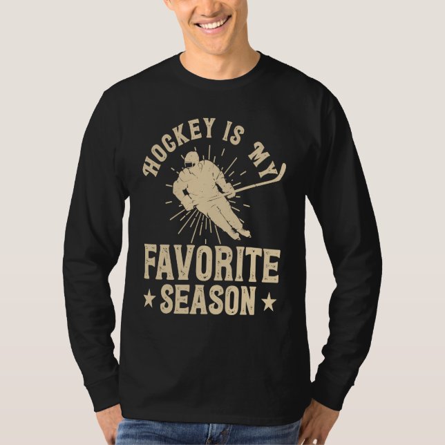 Camiseta Hockey Is My Favorite Season With Sayings  Hockey (Anverso)