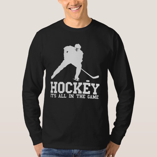Camiseta Hockey it s all in the game Hockey Fan and players (Anverso)