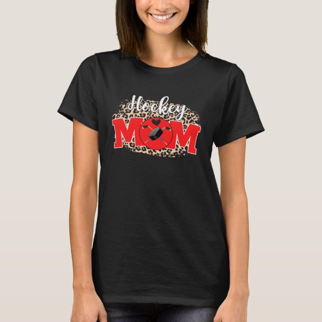 Camiseta Hockey Mom  Mother's Day For Mom Game Day Outfit (Anverso)