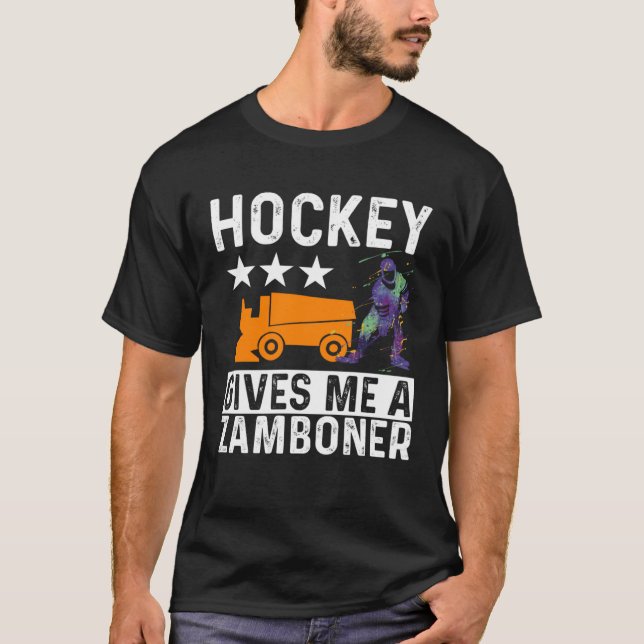 Camiseta Hockey Player  Hockey Gives Me a Zamboner  1 (Anverso)