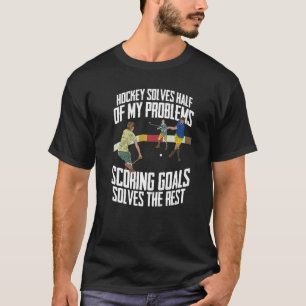 Camiseta Hockey resuelve la mitad de mis problemas en el ca