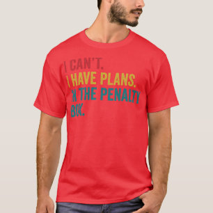 Camiseta Hockey sobre hielo Tengo Planes Graciosos En La Ca