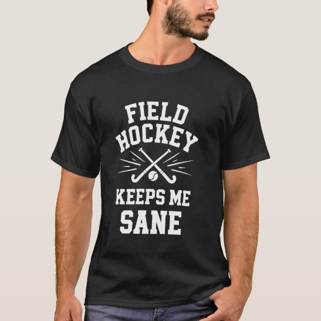 Camiseta Hockey sobre hierba me mantiene a mujeres hombres  (Anverso)