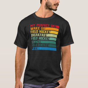 Camiseta Hockey sobre hierba Mi día perfecto despierta hock