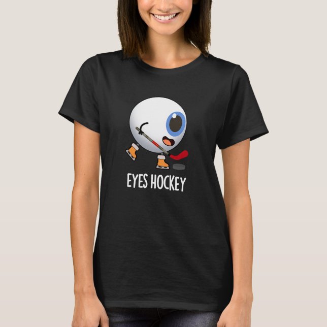Camiseta Hockey sobre ojos Funny Deportes de hockey sobre h (Anverso)