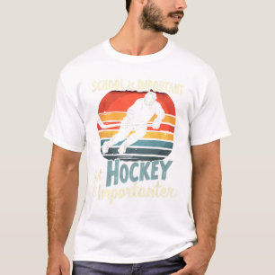 Camiseta Hockey tiene prioridad sobre la escuela divertido