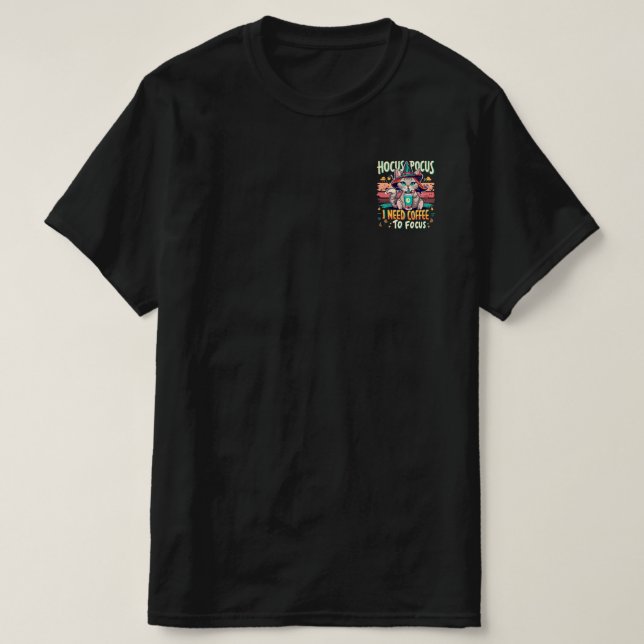 Camiseta Hocus Focus - Necesito café para concentrarme (Diseño del anverso)