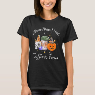 Camiseta Hocus Pocus I Need Coffee to Focus Halloween Teach