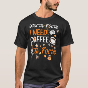 Camiseta Hocus Pocus Necesito Café Para Centrar La Enseñanz