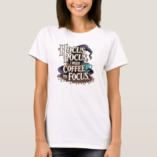 Camiseta Hocus Pocus Necesito Café Para Centrarme En Hallow