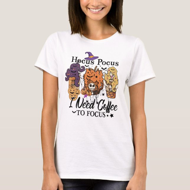 Camiseta Hocus Pocus Necesito Café Para Enfocar Halloween (Anverso)