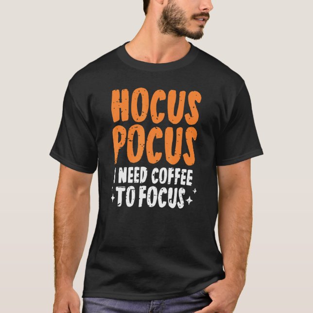 Camiseta Hocus Pocus Necesito Café Para Enfocar Halloween P (Anverso)