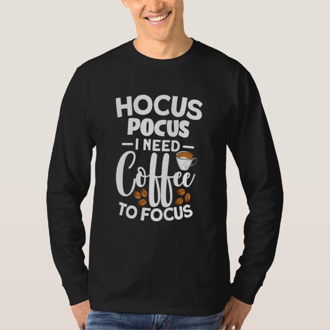 Camiseta Hocus Pocus Necesito Café Para Enfocarme (Anverso)