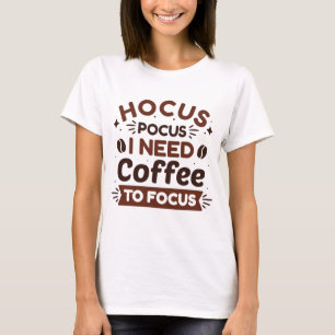 Camiseta Hocus Pocus Necesito Café Para Enfocarme