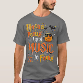 Camiseta Hocus Pocus Necesito Música para enfocar la camise