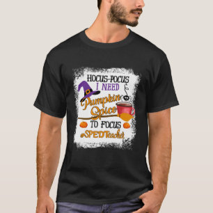 Camiseta Hocus Pocus, Profesor Sped, Necesito Que El Café S