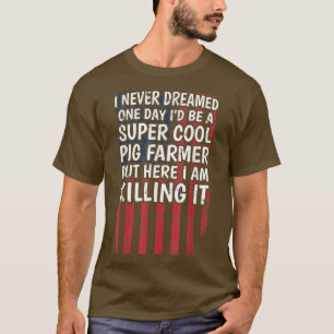 Camiseta Hog Farming Farm Agriculture Pig Farmer 