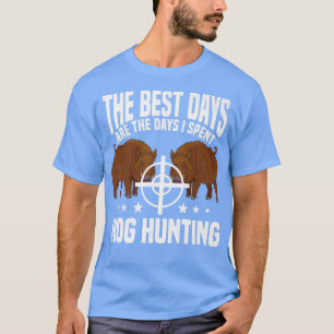 Camiseta Hog Huntin Boar Pig Huntsman Premium