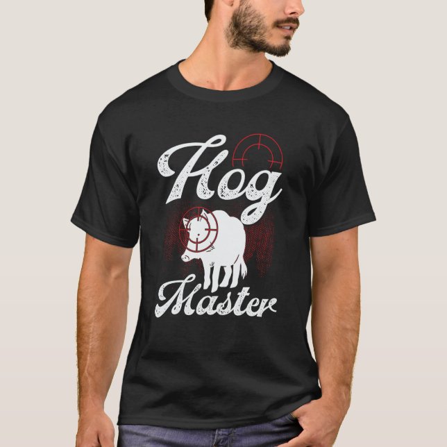 Camiseta Hog Hunting Hog Master Wild Boar Hunter Boar (Anverso)
