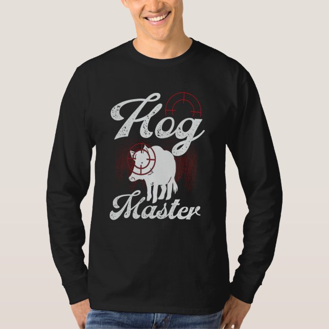 Camiseta Hog Hunting Hog Master Wild Boar Hunter Boar (Anverso)