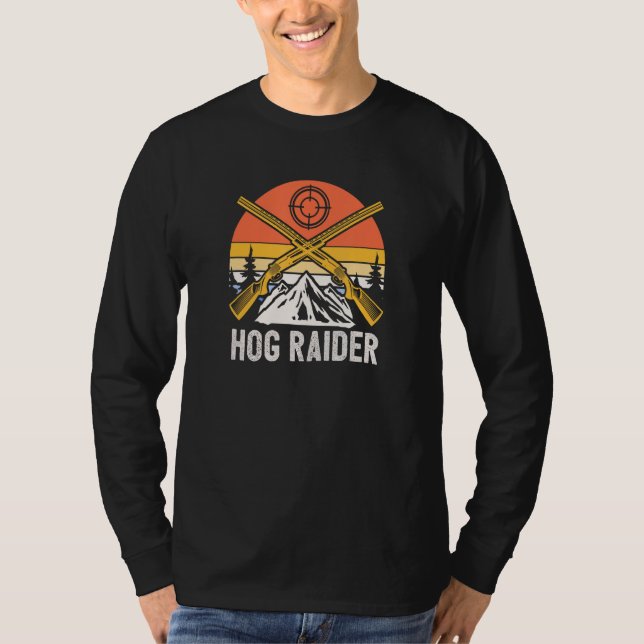 Camiseta Hog Raider Wild Pig Hunting Hog Boar Hunter Dad (Anverso)