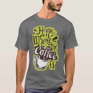 Camiseta Hogar donde el café es divertido