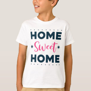 Camiseta Hogar dulce hogar