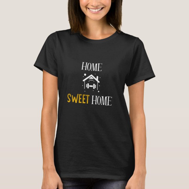 Camiseta Hogar Dulce Hogar - Edición Gimnasio (Anverso)